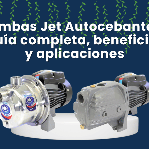 Bombas Jet Autocebantes: Guía completa, beneficios y aplicaciones